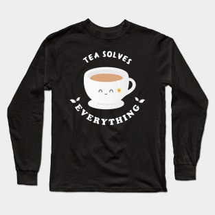 Cute tea cup tea solves everything Long Sleeve T-Shirt